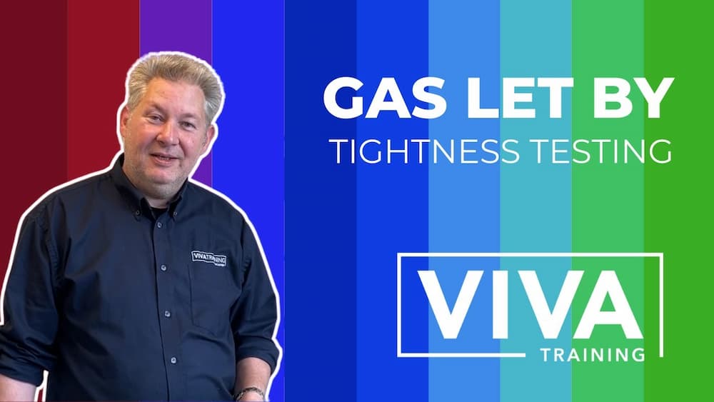 Gas Let By Tightness Test - Viva Training Centre